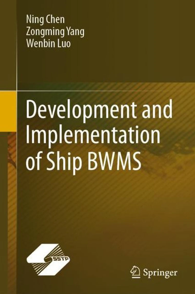 Development and Implementation of Ship BWMS