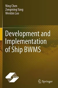 Development and Implementation of Ship BWMS
