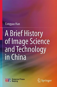 A Brief History of Image Science and Technology China