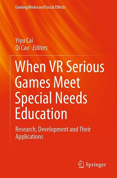 When VR Serious Games Meet Special Needs Education: Research, Development and Their Applications