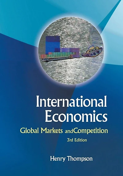 International Economics: Global Markets And Competition (4th Edition)