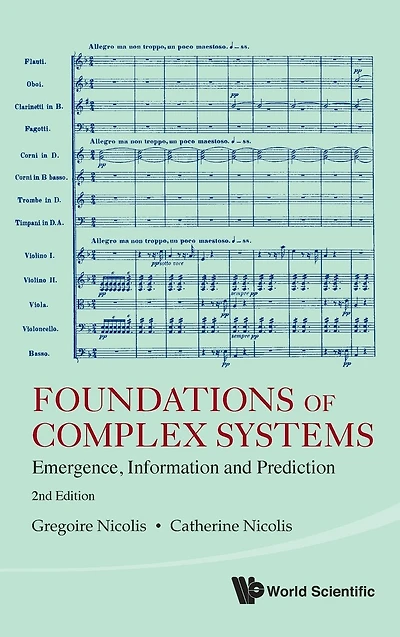 Foundations Of Complex Systems: Emergence, Information And Prediction (2nd Edition)