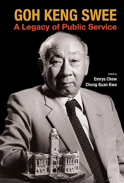Goh Keng Swee: A Legacy Of Public Service