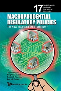 Macroprudential Regulatory Policies: The New Road To Financial Stability?