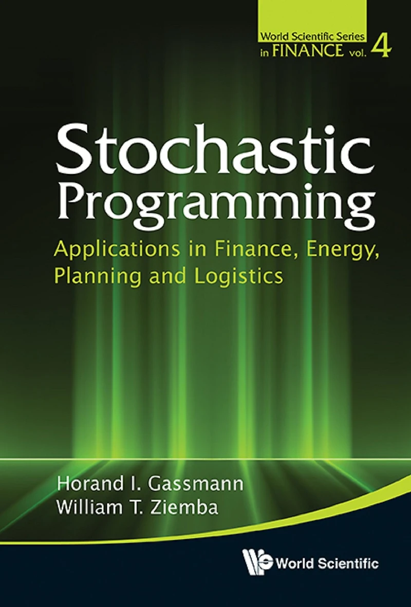 Stochastic Programming: Applications Finance, Energy, Planning And Logistics