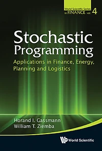 Stochastic Programming: Applications Finance, Energy, Planning And Logistics