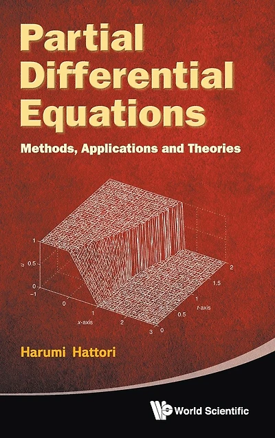 Partial Differential Equations: Methods, Applications And Theories