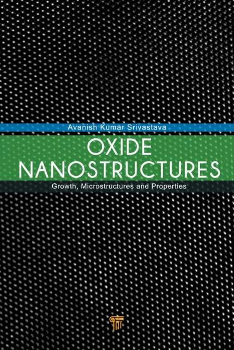 Oxide Nanostructures: Growth, Microstructures, and Properties