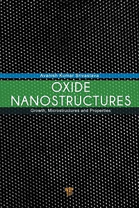 Oxide Nanostructures: Growth, Microstructures, and Properties