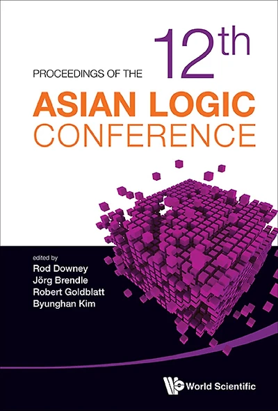 Proceedings of the 12th Asian Logic CONFERENCE: Conference