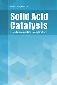 Solid Acid Catalysis: From Fundamentals to Applications