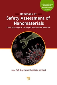 Handbook of Safety Assessment of Nanomaterials: From Toxicological Testing to Personalized Medicine