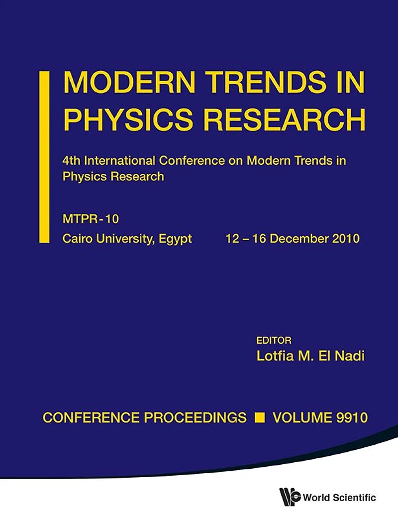 Modern Trends Physics Research - Proceedings Of The 4th International Conference On Mtpr-10