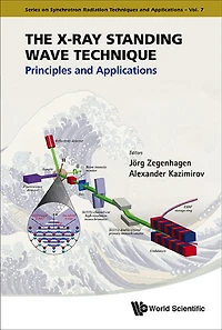 THE X-RAY STANDING WAVE TECHNIQUE (V7): Principles and Applications