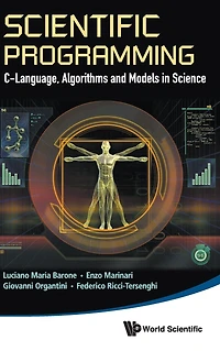 Scientific Programming: C-language, Algorithms And Models Science