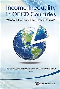 Income Inequality Oecd Countries: What Are The Drivers And Policy Options?