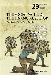 Social Value Of The Financial Sector, The: Too Big To Fail Or Just Big?