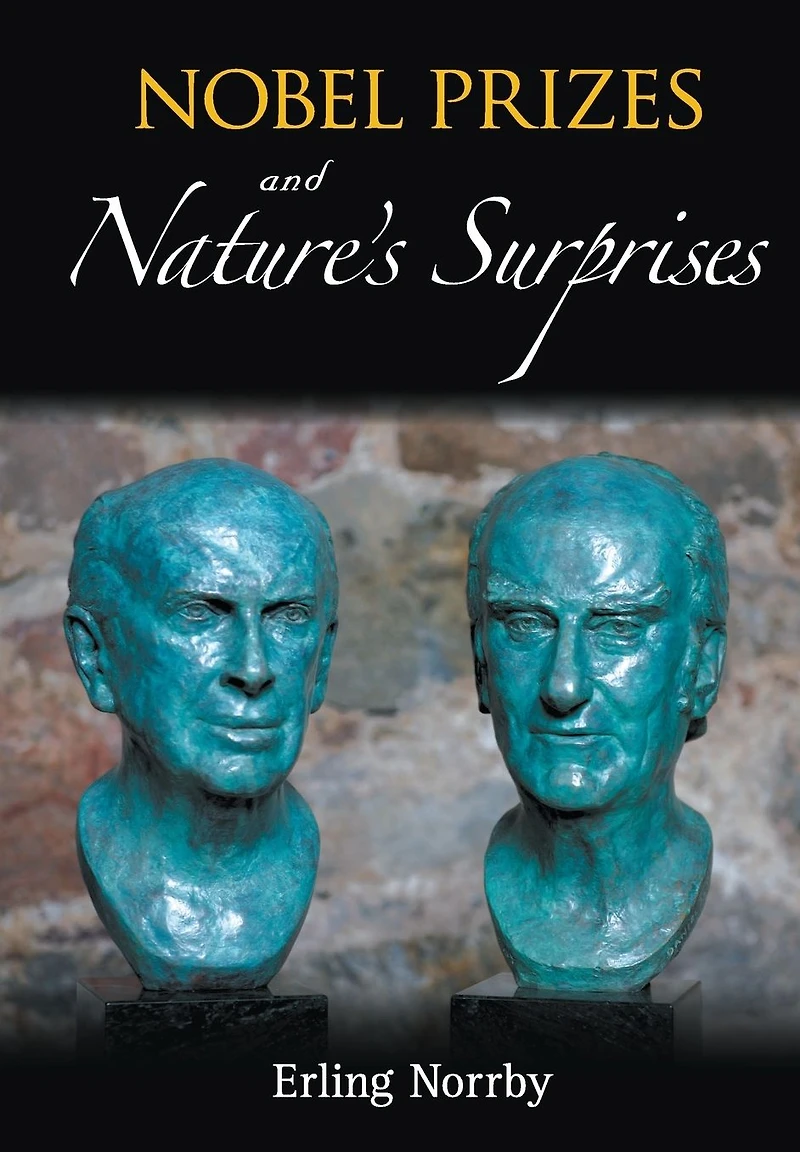 Nobel Prizes And Nature's Surprises