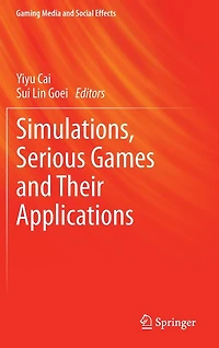 Simulations, Serious Games and Their Applications