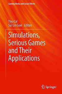 Simulations, Serious Games and Their Applications