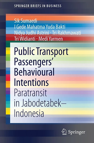 Public Transport Passengers' Behavioural Intentions: Paratransit Jabodetabek-Indonesia