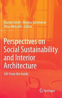 Perspectives on Social Sustainability and Interior Architecture: Life from the Inside