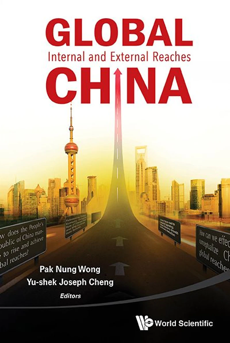 Global China: Internal And External Reaches