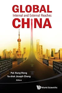 Global China: Internal And External Reaches
