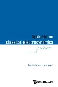 Lectures On Classical Electrodynamics