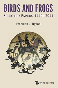 Birds and Frogs: Selected Papers, 1990-2014
