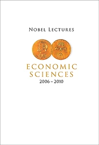 NOBEL LECT IN ECO (2006-2010)