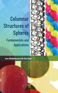 Columnar Structures of Spheres: Fundamentals and Applications