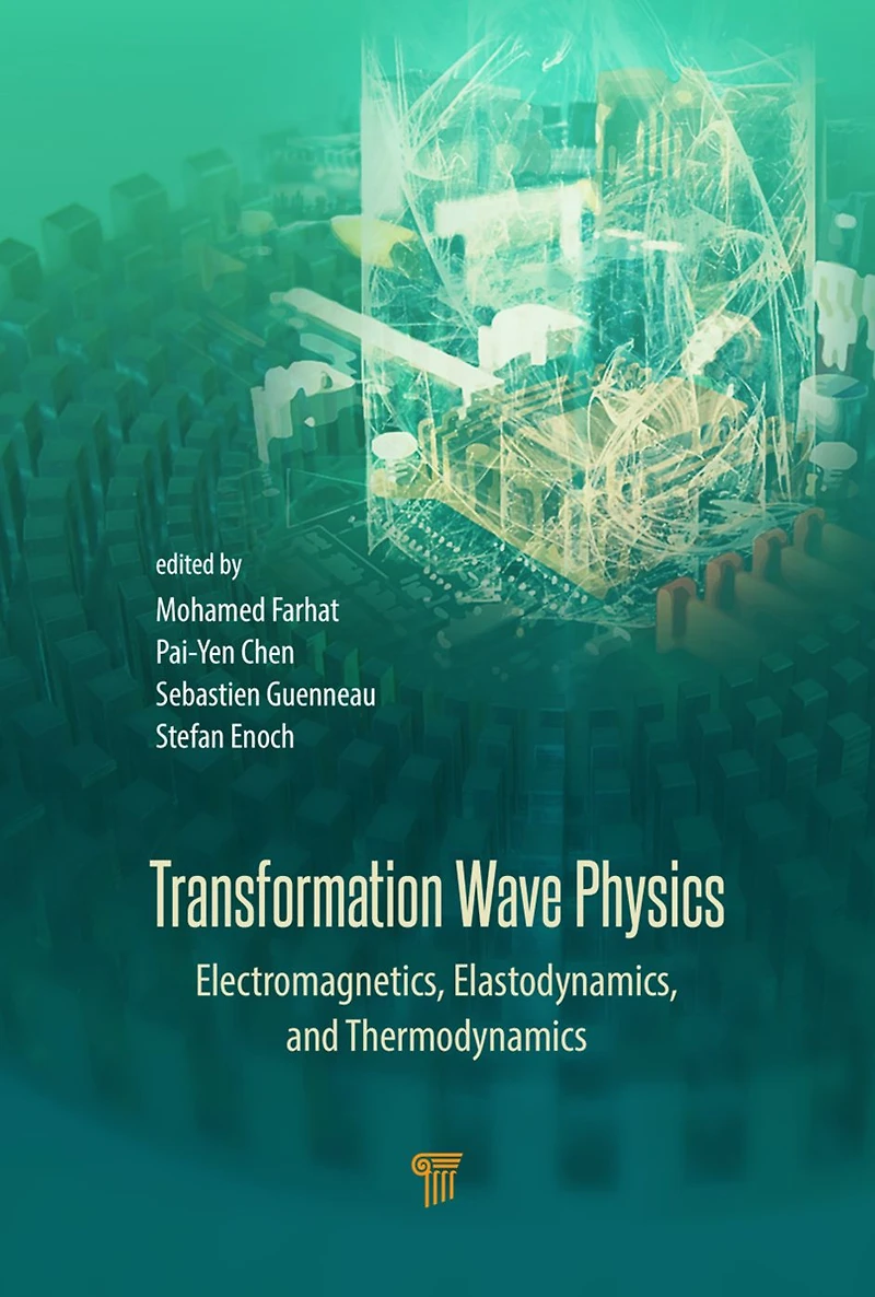 Transformation Wave Physics: Electromagnetics, Elastodynamics, and Thermodynamics