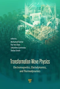 Transformation Wave Physics: Electromagnetics, Elastodynamics, and Thermodynamics