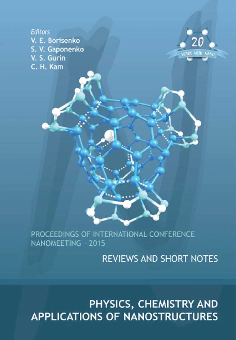 PHY, CHEM & APPL NANOSTRUC-2015: Proceedings of International Conference Nanomeeting - 2015