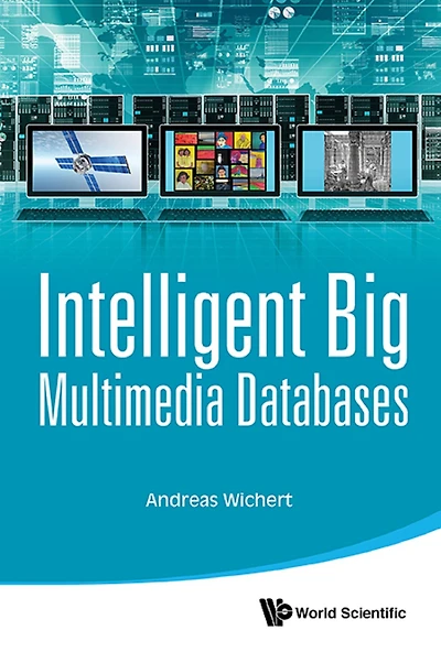 INTELLIGENT BIG MULTIMEDIA DATABASES
