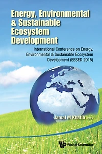 Energy, Environmental & Sustainable Ecosystem Development - International Conference On Energy, Environmental & Sustainable Ecosystem Development (Eesed 2015): International Conference on Energy, Environmental & Sustainable Ecosystem Development (EESED 20