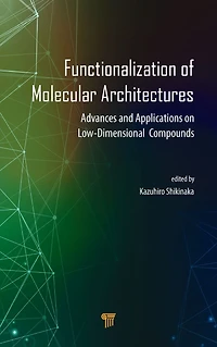 Functionalization of Molecular Architectures: Advances and Applications on Low-Dimensional Compounds