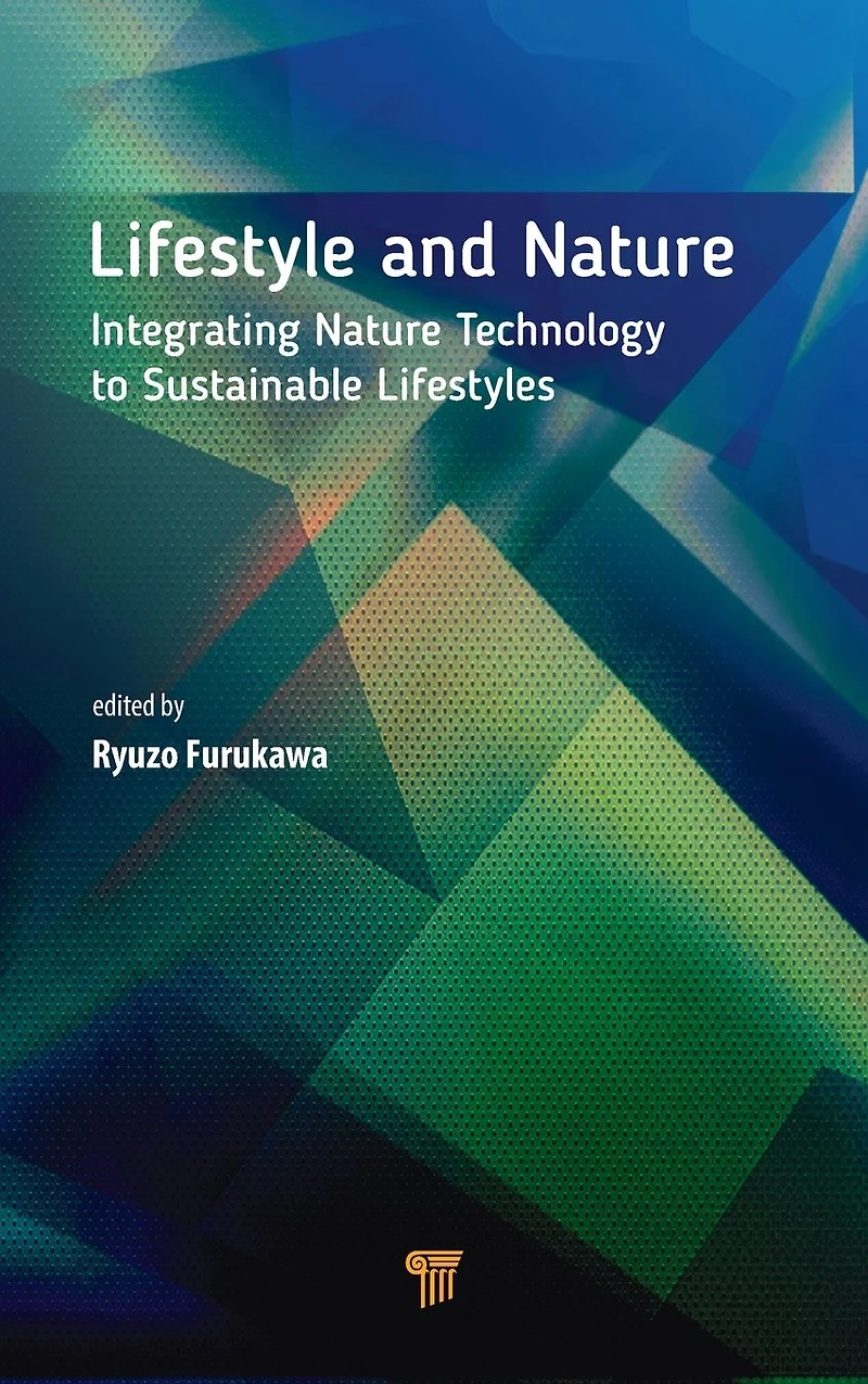 Lifestyle and Nature: Integrating Nature Technology to Sustainable Lifestyles