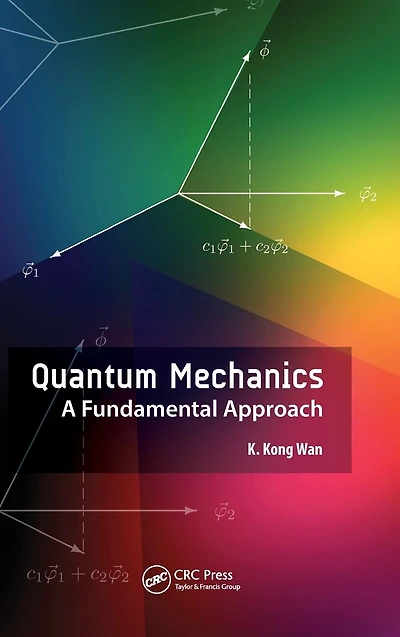 Quantum Mechanics: A Fundamental Approach