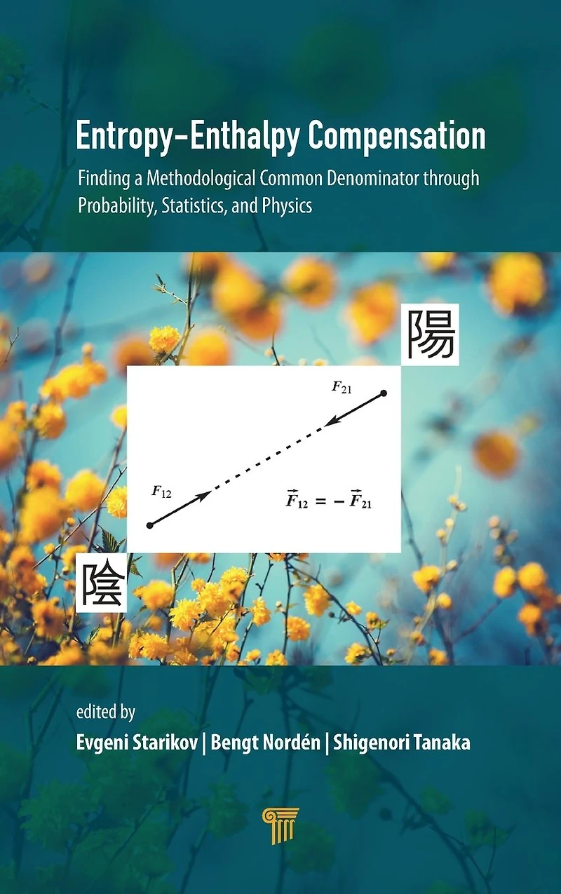 Entropy-Enthalpy Compensation: Finding a Methodological Common Denominator through Probability, Statistics, and Physics