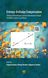 Entropy-Enthalpy Compensation: Finding a Methodological Common Denominator through Probability, Statistics, and Physics