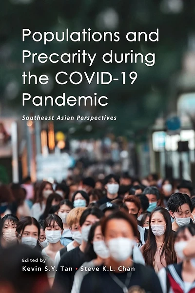 Populations and Precarity during the COVID-19 Pandemic: Southeast Asian Perspectives