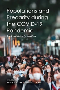 Populations and Precarity during the COVID-19 Pandemic: Southeast Asian Perspectives