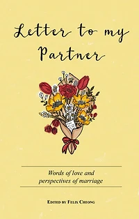 Letter to My Partner: Words of love and perspectives on marriage