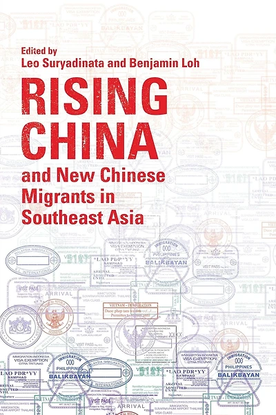 Rising China and New Chinese Migrants in Southeast Asia