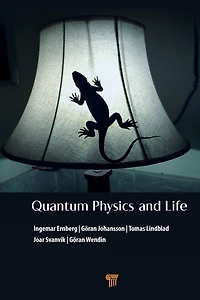Quantum Physics and Life: How We Interact with the World Inside Around Us