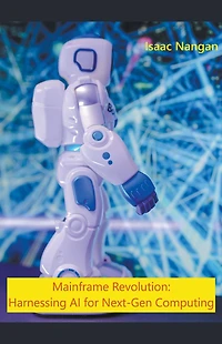 Mainframe Revolution: Harnessing AI for Next-Gen Computing (Mainframes)
