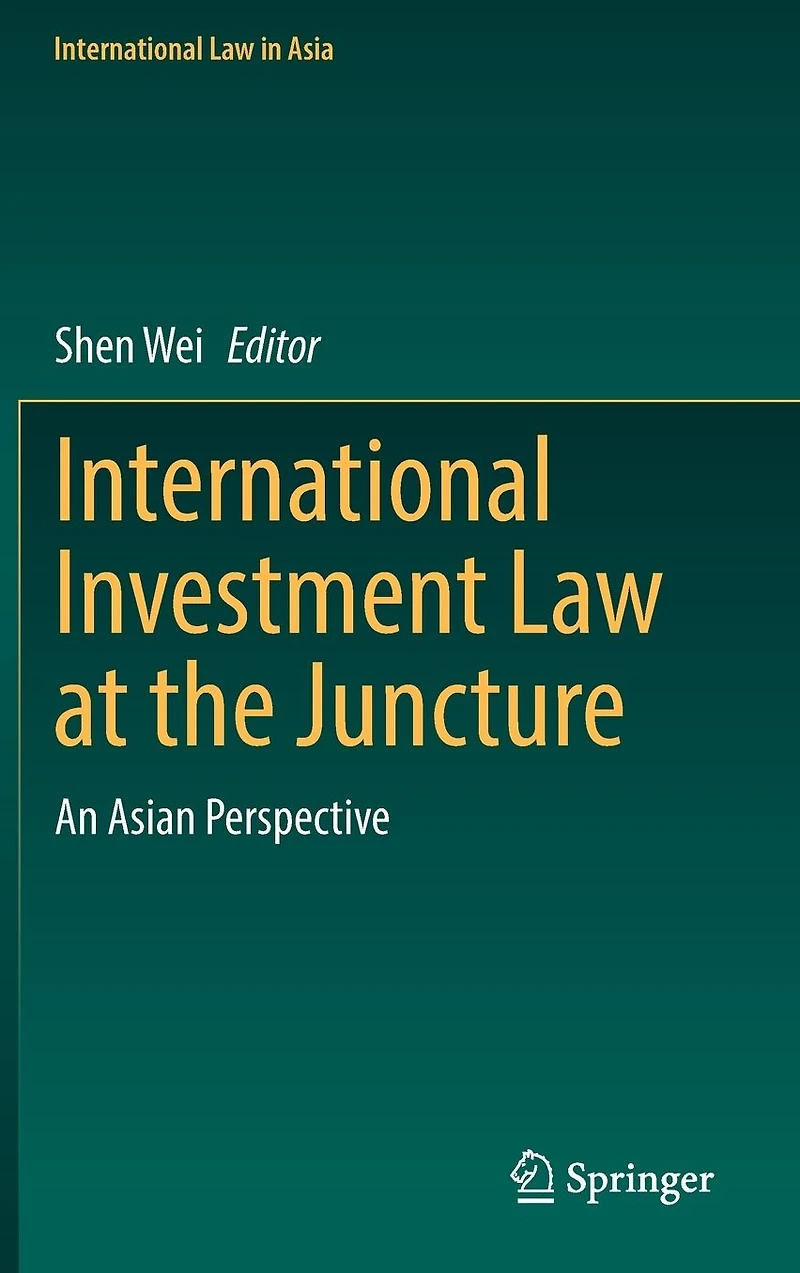 International Investment Law at the Juncture: An Asian Perspective