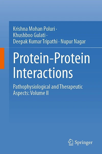 Protein-Protein Interactions: Pathophysiological and Therapeutic Aspects: Volume II